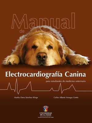 cover image of Manual de electrocardiografía canina para estudiantes de medicina veterinaria